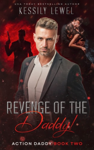 Revenge of the Daddy Action Daddy Book Two