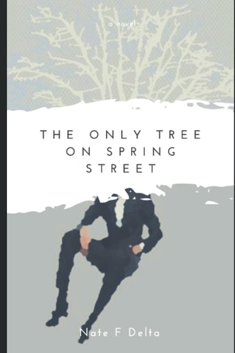 The Only Tree On Spring Street