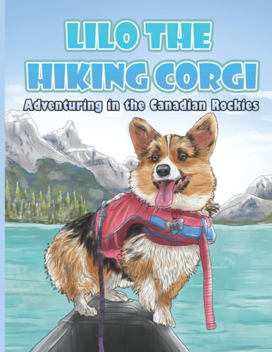 Lilo the Hiking Corgi Adventuring in the Canadian Rockies