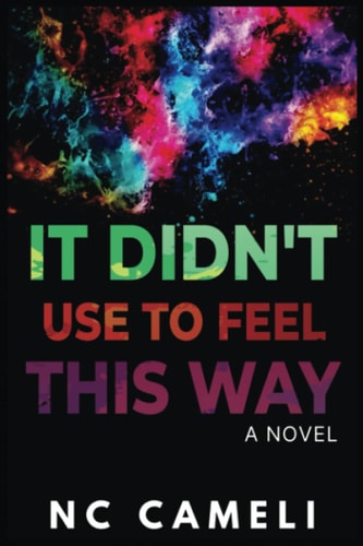 It Didn't Use To Feel This Way
