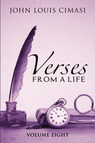 Verses from a Life, Volume Eight