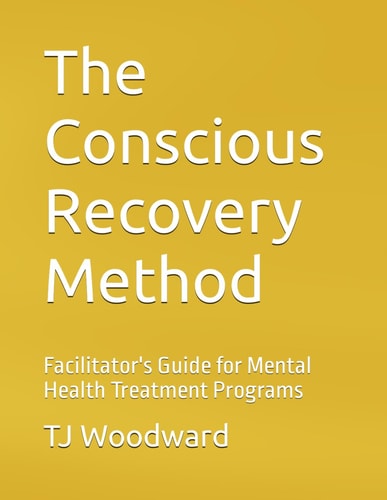 The Conscious Recovery Method For Mental Health