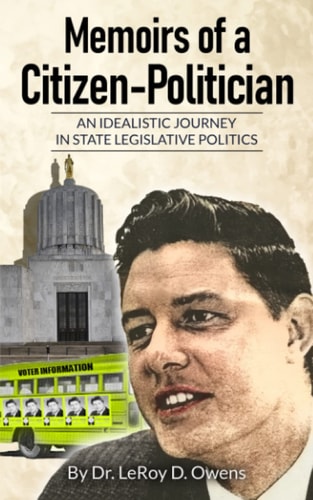 Memoirs of a Citizen-Politician An Idealistic Journey in State Legislative Politics