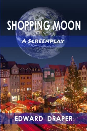 Shopping Moon A Screenplay