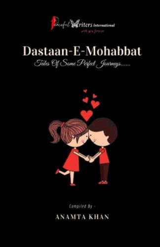 Dastaan-E-Mohabbat Tales Of Some Perfect Journeys