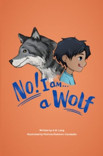 No! I Am a Wolf