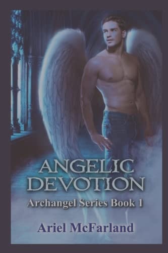 Angelic Devotion Archangel Series Book 1