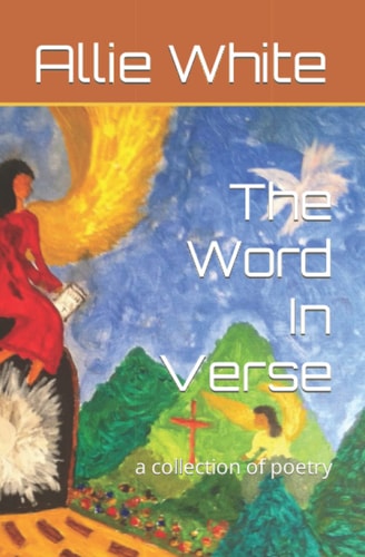 The Word In Verse A Collection of Poetry