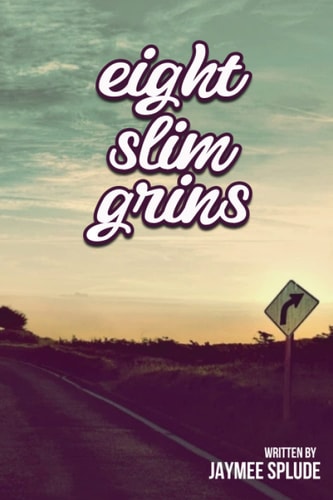 Eight Slim Grins