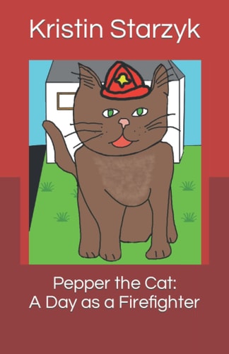Pepper the Cat A Day as a Firefighter