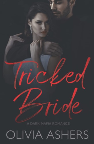 Tricked Bride A Dark Mafia Romance