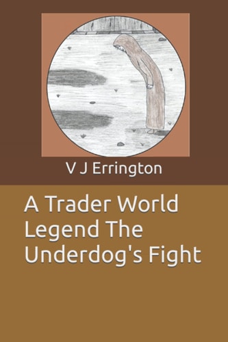 A Trader World Legend The Underdog's Fight