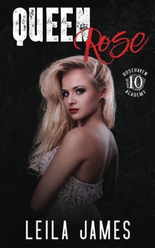 Queen Rose A Dark Enemies-to-Lovers High School Romance