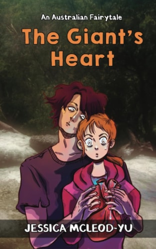 The Giant's Heart An Australian Fairytale