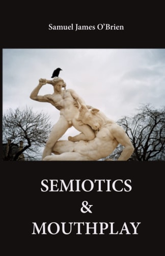 Semiotics & Mouthplay