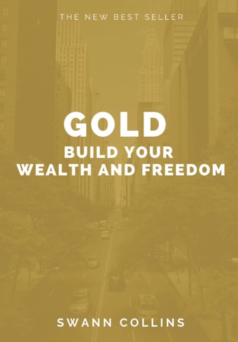 Gold Build Your Wealth and Freedom