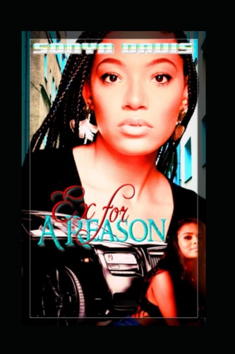 Ex For A Reason A Dope Boy Love Story