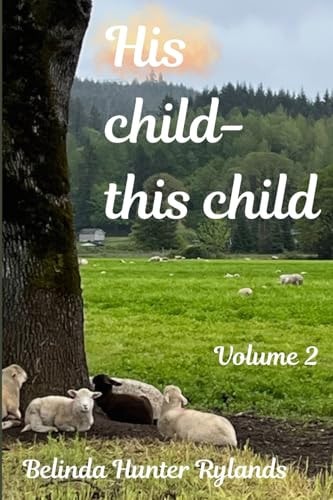His Child-this Child Volume 2