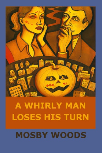 A Whirly Man Loses His Turn