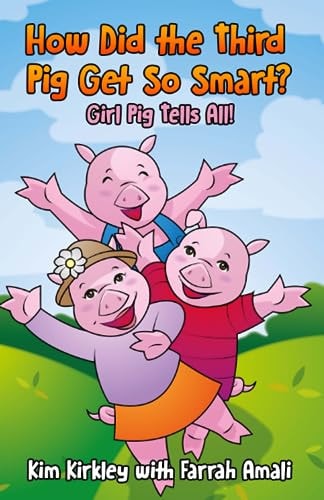 How Did the Third Pig Get So Smart? Girl Pig Tells All