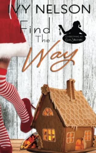 Find The Way A Christmas at Club Solitaire Romance