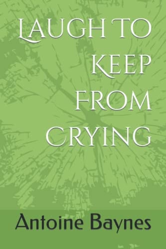 Laugh To Keep From Crying