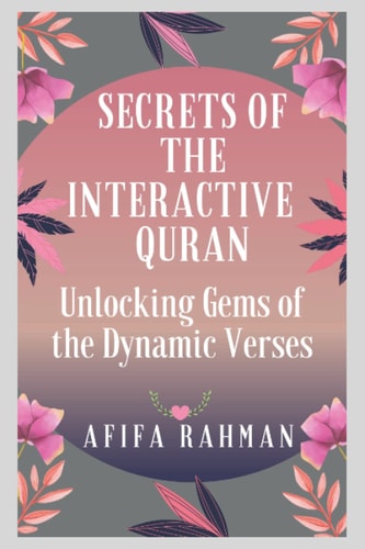 Secrets of the Interactive Quran Unlocking Gems of the Dynamic Verses