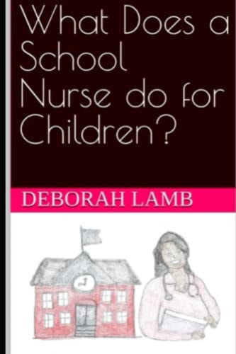 What Does a School Nurse Do for Children?