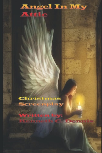 Angel In My Attic Christmas Screenplay