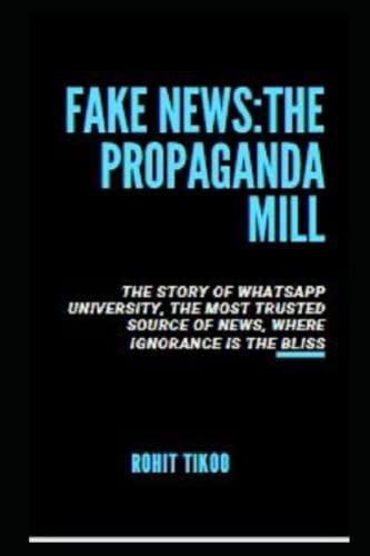 Fake News The Propaganda Mill