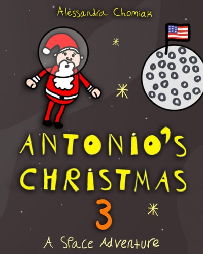 Antonio's Christmas 3 A Space Adventure