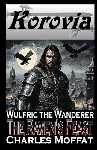 The Raven's Feast Wulfric the Wanderer