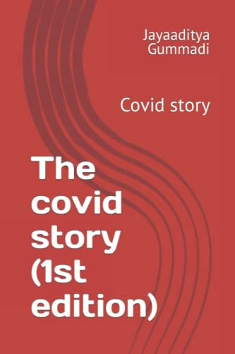 The Covid Story (1st Edition) Covid Story