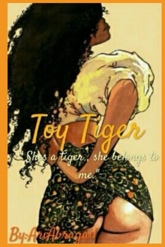 Toy Taiga She's a Tiger, She Belongs to Me.