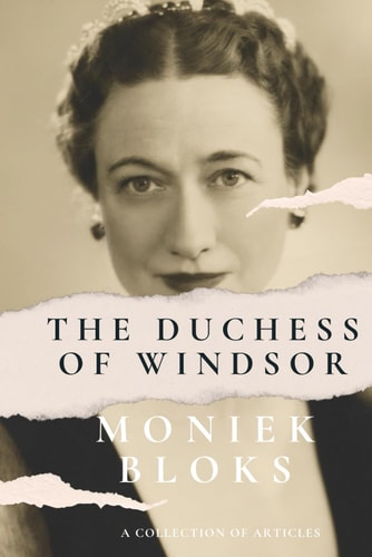 The Duchess of Windsor - A Collection of Articles