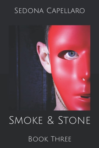 Smoke & Stone Book Three