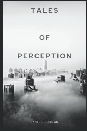 Tales of Perception Vol. I