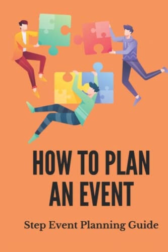 How To Plan An Event Step Event Planning Guide