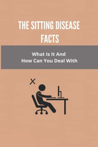 The Sitting Disease Facts What Is It And How Can You Deal With