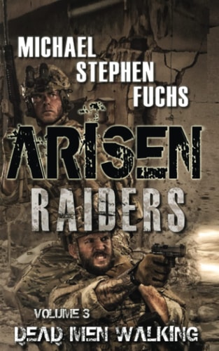 Arisen Raiders, Volume 3 - Dead Men Walking