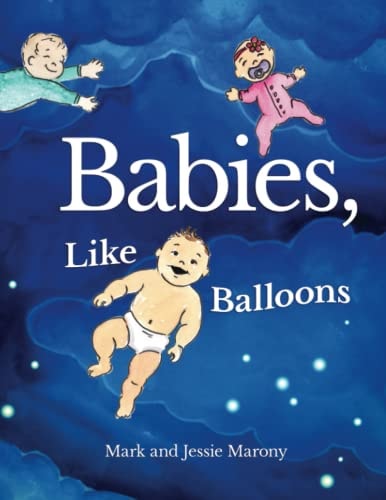 Babies, Like Balloons