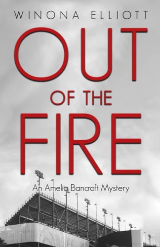 Out of the Fire An Amelia Bancroft Mystery