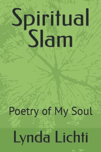 Spiritual Slam Poetry of My Soul