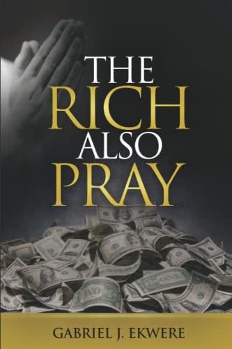 The Rich Also Pray