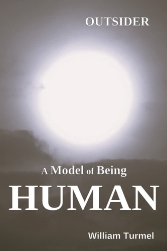 Outsider A Model of Being Human