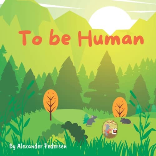 To be Human