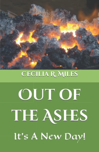 Out of the Ashes It's A New Day!