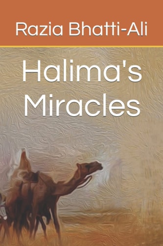Halima's Miracles Razia Bhatti-Ali