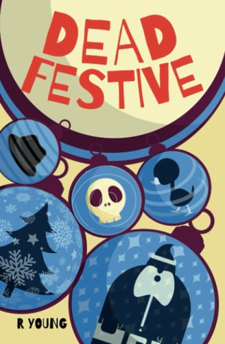 DEAD FESTIVE.