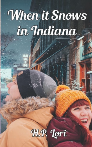 When it Snows in Indiana A Mishawaka Romance
